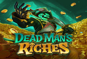 Dead Man’s Riches