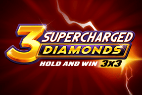 3 Supercharged Diamonds: Hold and Win