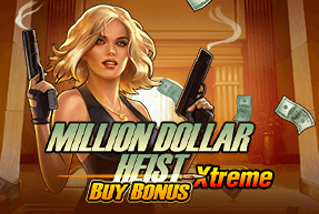 Million Dollar Heist Xtreme Buy Bonus