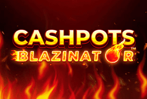 Cashpots blazinator thumbnail