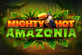 Play Mighty Hot™: Amazonia