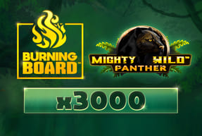 Play Mighty Wild™: Panther Burning Board
