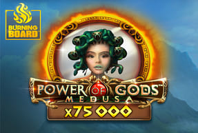 Play Power of Gods™: Medusa Burning Board™