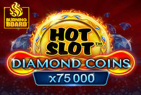 Play Hot Slot™ Diamond Coins Burning Board™