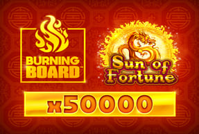 Play Sun of Fortune Burning Board™