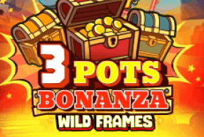 3 Pots Bonanza: Wild Frames