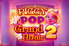 Piggy Pop Grand Affair 2