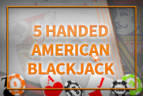 5 handed american blackjack thumbnail