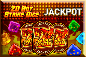 20 Hot Strike Dice Jackpot