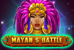 Mayan’s Battle