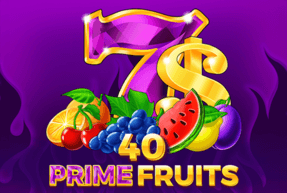 40 Prime Fruits