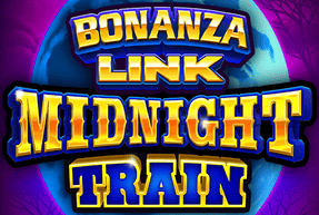 BONANZA LINK: MIDNIGHT TRAIN