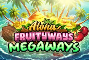 Aloha!Fruityways (Megaways)
