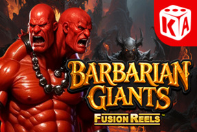 Barbarian Giants Fusion Reels