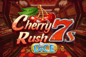 Play Cherry Rush 7s DICE