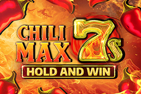 Play Chili Max 7s Hold and Win