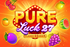 Play Pure Luck 27:Classic$$erieS