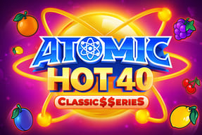Play Atomic Hot 40:Classic$$erieS