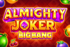 Play Almighty Joker: Big Bang
