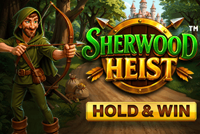 SHERWOOD HEIST