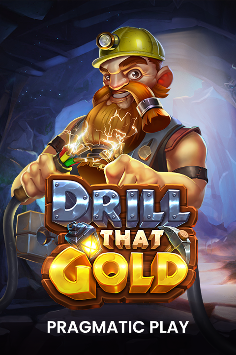 Drill that Gold