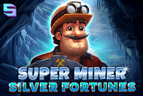 Play Super Miner - Silver Fortunes