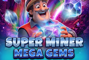 Super Miner - Mega Gems
