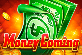 Money Coming
