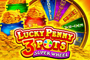 Lucky Penny 3 Pots: Super Wheel