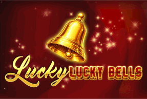 Lucky Lucky Bells